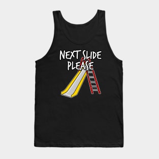 Next Slide Please Presentation Funny Tank Top